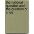 The National Question And The Question Of Crisis