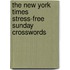 The New York Times Stress-Free Sunday Crosswords