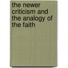 The Newer Criticism And The Analogy Of The Faith by W. Robertson 1846 Smith