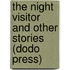 The Night Visitor And Other Stories (Dodo Press)