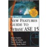 The Official New Features Guide To Sybase Ase 15 door Steve Bradley