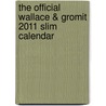 The Official Wallace & Gromit 2011 Slim Calendar door Onbekend