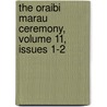 The Oraibi Marau Ceremony, Volume 11, Issues 1-2 door Henry R. Voth