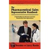 The Pharmaceutical Sales Representative Handbook door Todd Bearden