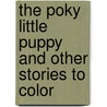 The Poky Little Puppy and Other Stories to Color by Janette Sebring Lowery