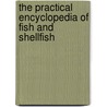 The Practical Encyclopedia of Fish and Shellfish door Kate Whiteman