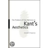 The Problem of Free Harmony in Kant's Aesthetics door Kenneth F. Rogerson