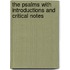 The Psalms With Introductions And Critical Notes