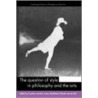 The Question of Style in Philosophy and the Arts door Onbekend