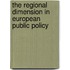 The Regional Dimension In European Public Policy