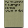 The Restoration Of Suffragan Bishops Recommended by John Henry Newman