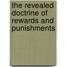 The Revealed Doctrine Of Rewards And Punishments door Richard Winter Hamilton