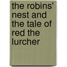 The Robins' Nest And The Tale Of Red The Lurcher door Nina Salter