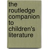 The Routledge Companion To Children's Literature door David Rudd