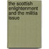 The Scottish Enlightenment And The Militia Issue