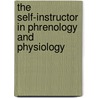 The Self-Instructor In Phrenology And Physiology door O.S. (Orson Squire) Fowler