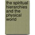 The Spiritual Hierarchies and the Physical World