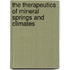 The Therapeutics Of Mineral Springs And Climates