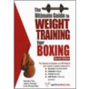 The Ultimate Guide to Weight Training for Boxing by Robert G. Price