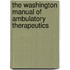 The Washington Manual Of Ambulatory Therapeutics