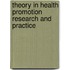 Theory In Health Promotion Research And Practice