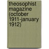 Theosophist Magazine (October 1911-January 1912) door Onbekend