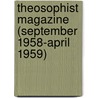 Theosophist Magazine (September 1958-April 1959) by Unknown