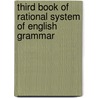 Third Book Of Rational System Of English Grammar door James Brown