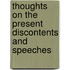 Thoughts On The Present Discontents And Speeches