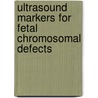 Ultrasound Markers for Fetal Chromosomal Defects by Southward Et Al