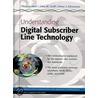 Understanding Digital Subscriber Line Technology by Thomas Starr