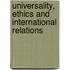 Universality, Ethics and International Relations