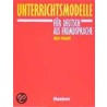 Unterrichtsmodelle für Deutsch als Fremdsprache by Jürgen Weigmann