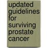 Updated Guidelines for Surviving Prostate Cancer door James Lewis