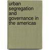 Urban Segregation and Governance in the Americas door Onbekend