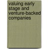 Valuing Early Stage and Venture-Backed Companies door Neil J. Beaton