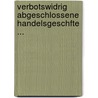 Verbotswidrig Abgeschlossene Handelsgeschfte ... by Felix Oppenheim