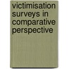 Victimisation Surveys in Comparative Perspective door Onbekend