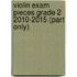 Violin Exam Pieces Grade 2 2010-2015 (Part Only)