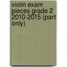 Violin Exam Pieces Grade 2 2010-2015 (Part Only) by Trinity Guildhall