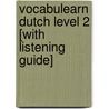 Vocabulearn Dutch Level 2 [With Listening Guide] door Vocabulearn