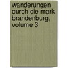 Wanderungen Durch Die Mark Brandenburg, Volume 3 door Theodor Fontane