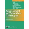 Water Footprint And Virtual Water Trade In Spain by Roberto Rodriguez Casado