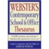 Webster's Contemporary School & Office Thesaurus