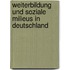 Weiterbildung und soziale Milieus in Deutschland