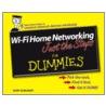 Wi-Fi Home Networking Just the Steps for Dummies by Keith Underdahl