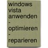 Windows Vista anwenden - optimieren - reparieren