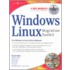 Windows To Linux Migration Toolkit [with Cd-rom]