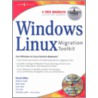 Windows To Linux Migration Toolkit [with Cd-rom] by David Allen