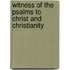 Witness Of The Psalms To Christ And Christianity